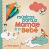 Músicas para a Mamãe e o Bebê