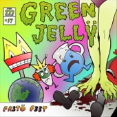 Green Jelly - Fr3to F33t