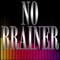 No Brainer (Instrumental) - KPH lyrics