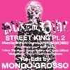 Mix the Vibe: Street King Mixed By Shinichi Osawa / Mondo Grosso, Part 2 - Single