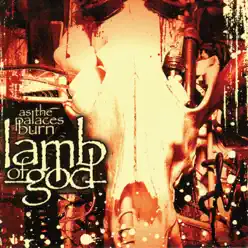 As the Palaces Burn - Lamb of God