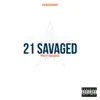 21 Savaged - Single album lyrics, reviews, download