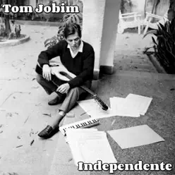 Independente - Antônio Carlos Jobim