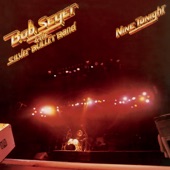 Bob Seger - Rock And Roll Never Forgets (Live)