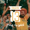 Collectif 13 - Place au soleil