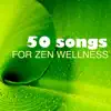 Stream & download 50 Songs for Zen Wellness - Spa Music for Wellbeing, Deep Relaxation & Meditation