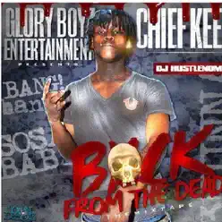 Back from the Dead - Chief Keef