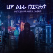 Up All Night (feat. Ezra James) artwork