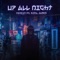 Up All Night (feat. Ezra James) artwork