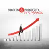 Success & Prosperity It's Yours: 30 Wealth Frequencies, Meditation Hypnosis, Brain & Mind Affirmation album lyrics, reviews, download