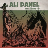 Ali Danel - Liberté