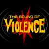 The Sound of Violence - Single album lyrics, reviews, download