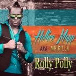 Mr Killa - Rolly Polly