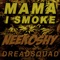 Mama I Smoke - Neekoshy lyrics