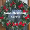 Piano Christmas Carols album lyrics, reviews, download