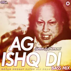 Ag Ishq Di (feat. Simon & Diamond) - Single - Nusrat Fateh Ali Khan Ag Ishq Di (feat. Simon & Diamond) - Single - Nusrat Fateh Ali Khan