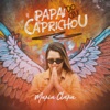 Papai do Céu Caprichou - Single