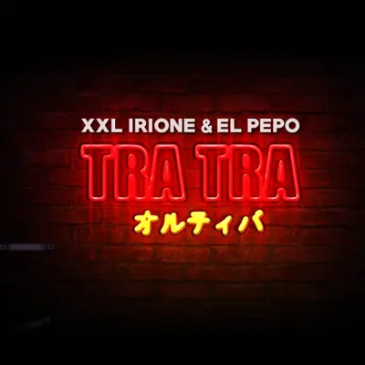 Tra Tra - Single - Xxl Irione