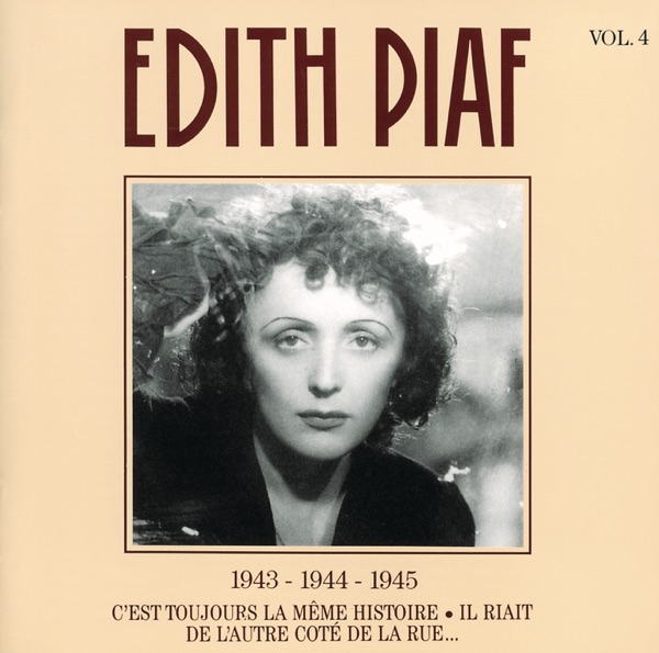 Vol. 4: 1943-1944-1945 - Edith Piaf