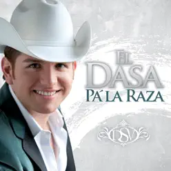 Pa' La Raza - El Dasa Pa' La Raza - El Dasa