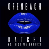 Katchi (Ofenbach vs. Nick Waterhouse) [Remixes] – EP artwork