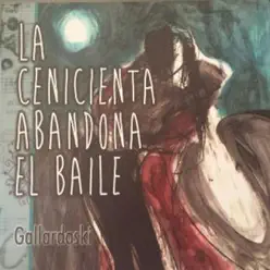 La Cenicienta Abandona El Báile - Single - Gallardoski