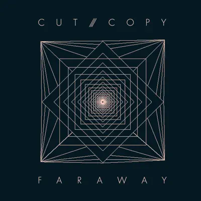 Far Away - Cut Copy