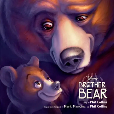 Brother Bear (Soundtrack from the Motion Picture) - Phil Collins