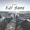 Edi Sana (feat. Nik Makino) - Single album lyrics, reviews, download