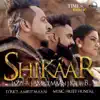 Shikaar - Single album lyrics, reviews, download