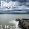 L Word - Bigz lyrics