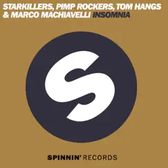 Insomnia - Single by Starkillers, Pimp Rockers, Tom Hangs & Marco Machiavelli album reviews, ratings, credits