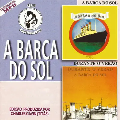 Série Dois Momentos - A Barca do Sol