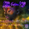 Music Heals My Soul - Single