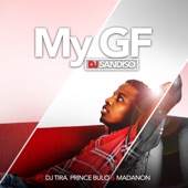 My GF (feat. DJ Tira, Prince Bulo & Madanon) artwork