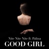 Good Girl (feat. Palina) - Single, 2018