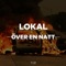Över en natt - Lokal lyrics