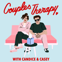 Couples Therapy with Candice and Casey podcast