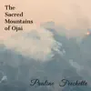 The Sacred Mountains of Ojai - Single album lyrics, reviews, download