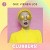 Que vienen los Clubbers!, 2018