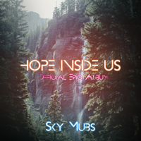 Sky Mubs - Hope Inside Us artwork