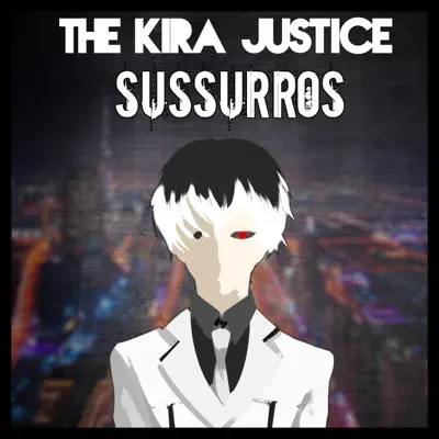 Sussurros - Single - The Kira Justice