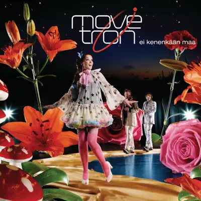 Ei kenenkään maa - Movetron