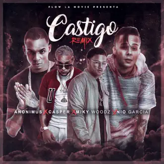 Castigo (Remix) by Nio García, Miky Woodz, Anonimus & Casper Mágico song reviws