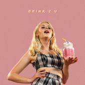 Kate Lomas - Drink 2 U