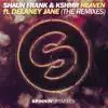 Heaven (feat. Delaney Jane) [The Remixes] - EP album lyrics, reviews, download
