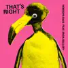 That's Right (feat. Enda Gallery) - Single album lyrics, reviews, download