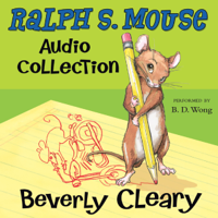 Beverly Cleary - The Ralph S. Mouse Audio Collection artwork