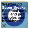 Westbound Super Breaks - Essential Funk, Soul and Jazz Samples and Breakbeats