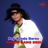 Pop Sunda Darso Album Kang Dedi